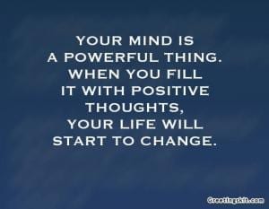 Your Mind is a Powerful Thing - Picture Quote | Greetingskit.com | June ...