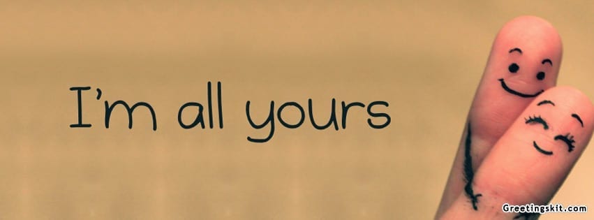 Im All Yours Facebook Timeline Cover